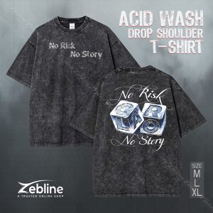 Acid Wash Drop Shoulder T-Shirt (No Risk No Story)
